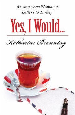 Yes, I Would Love Another Glass of Tea - Branning, Katharine