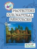 Save the Planet: Protecting Our Natural Resources