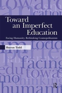 Toward an Imperfect Education - Todd, Sharon