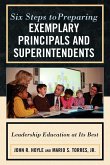 Six Steps to Preparing Exemplary Principals and Superintendents