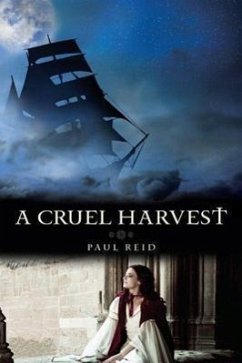 A Cruel Harvest - Reid, Paul