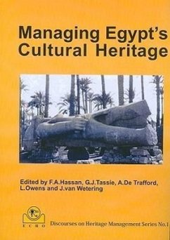 Managing Egypt's Cultural Heritage: Proceedings of the First Egyptian Cultural Heritage Organisation Conference On: Egyption Cultural Heritage Managem - Hassan, Ahmad Y. Al; Tassie, G. J.; de Trafford, Aloisa