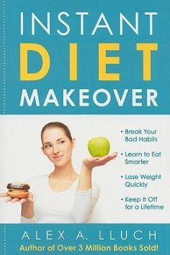 Instant Diet Makeover - Lluch, Alex A.