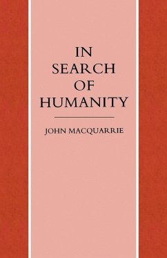 In Search of Humanity - Macquarrie, John
