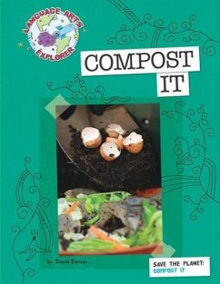 Save the Planet: Compost It - Barker, David M