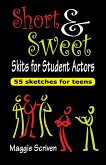 Short & Sweet Skits for Student Actors