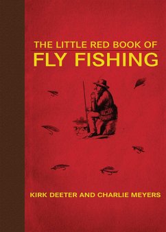 The Little Red Book of Fly Fishing - Deeter, Kirk; Meyers, Charlie