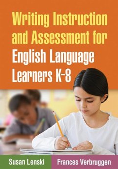 Writing Instruction and Assessment for English Language Learners K-8 - Lenski, Susan; Verbruggen, Frances