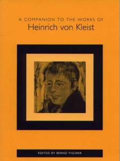 A Companion to the Works of Heinrich Von Kleist - Fischer, Bernd