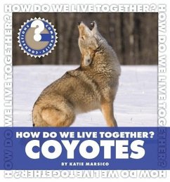 How Do We Live Together? Coyotes - Marsico, Katie