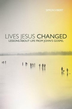 Lives Jesus Changed - Vibert, Simon