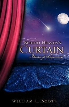 Behind Heaven's Curtain - Scott, William L.