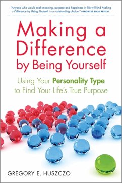 Making a Difference by Being Yourself - Huszczo, Gregory E