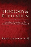 Theology of Revelation: Including a Commentary on the Constitution &quote;Dei Verbum&quote; of Vatican II
