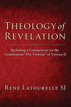 Theology of Revelation: Including a Commentary on the Constitution 