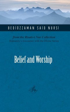 Belief and Worship - Nursi, Bediuzzaman Said