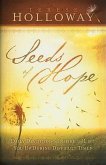 Seeds of Hope: Daily Devotions to Inspire and Lift You Up During Difficult Times