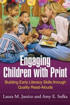 Engaging Children with Print - Justice, Laura M; Sofka, Amy E