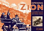 Opening Zion: A Scrapbook of the National Park's First Official Tourists