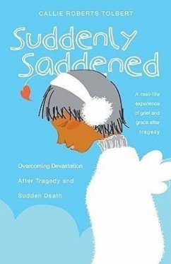 Suddenly Saddened - Tolbert, Callie Roberts