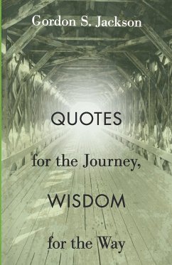 Quotes for the Journey, Wisdom for the Way - Jackson, Gordon S
