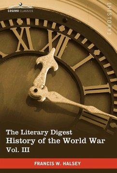 The Literary Digest History of the World War, Vol. III (in Ten Volumes, Illustrated)