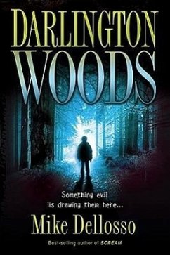 Darlington Woods: Something Evil Is Drawing Them Here... - Dellosso, Mike