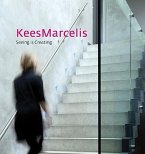Kees Marcelis: Seeing Is Creating