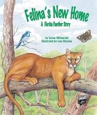 Felina's New Home: A Florida Panther Story