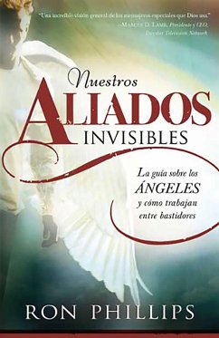Nuestros Aliados Invisibles. Los Ángeles / Our Invisible Allies - Phillips, Ron