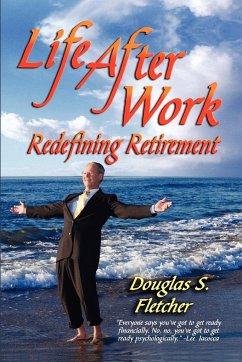 Life After Work: Redefining Retirement - A Step-By-Step Guide to Balancing Your Life and Achieving Bliss in the Wisdom Years