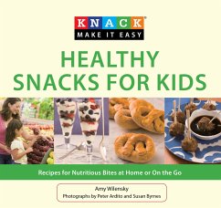 Healthy Snacks for Kids: Recipes for Nutritious Bites at Home or on the Go - Wilensky, Amy