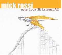 Songs From The Broken Land - Rossi,Mick