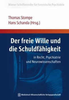 Der freie Wille und die Schuldfähigkeit