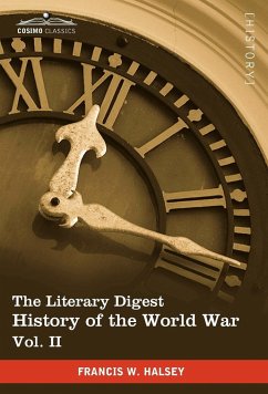 The Literary Digest History of the World War, Vol. II (in Ten Volumes, Illustrated) - Halsey, Francis W.