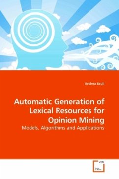 Automatic Generation of Lexical Resources for Opinion Mining - Esuli, Andrea