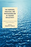 Purposes, Practices, and Professionalism of Teacher Reflectivity