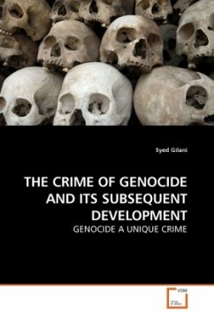 THE CRIME OF GENOCIDE AND ITS SUBSEQUENT DEVELOPMENT - Gilani, Syed