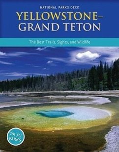 Yellowstone & Grand Teton National Parks Deck: The Best Day Trails, Sights, and Wildlife - Gollin-Evans, Lisa