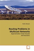 Routing Problems in Multicast Networks