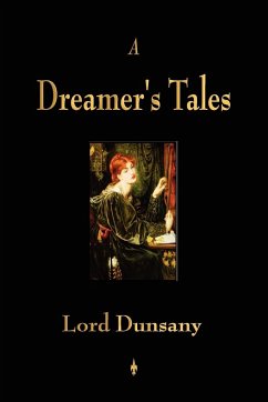 A Dreamer's Tales - Lord Dunsany