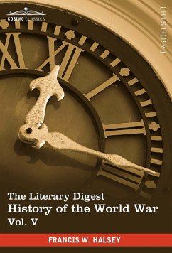 The Literary Digest History of the World War, Vol. V (in Ten Volumes, Illustrated)