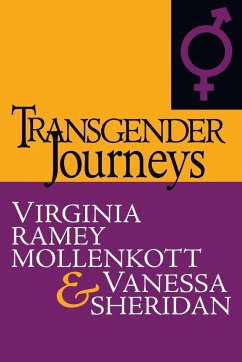 Transgender Journeys - Mollenkott, Virginia Ramey; Sheridan, Vanessa