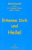 Erkenne dich und heile!