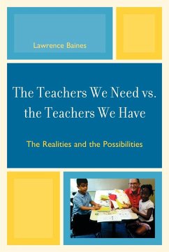 The Teachers We Need vs. the Teachers We Have - Baines, Lawrence