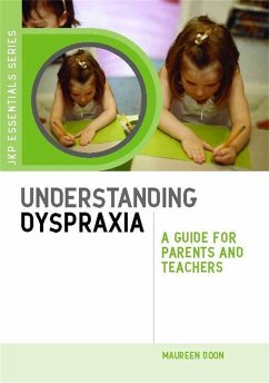 Understanding Dyspraxia: A Guide for Parents and Teachers - Boon, Maureen