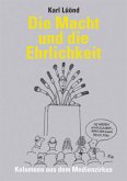 Die Macht und die Ehrlichkeit