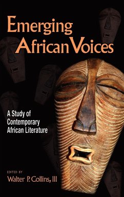 Emerging African Voices: A Study of Contemporary African Literature - Herausgeber: Collins, Walter P.