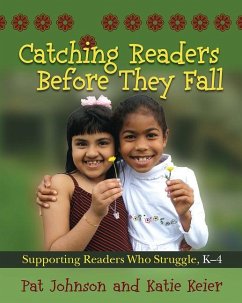 Catching Readers Before They Fall, Grades K-4 - Johnson, Pat; Keier, Katie