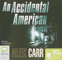 An Accidental American - Carr, Alex